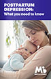 Postpartum Depression: What You Need to Know Digital Version
